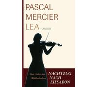 Pascal Mercier Lea: Novelle (Copertina rigida)