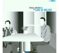 Pascal & Mister Day - Pascal + Misterday-Lure of Melody