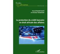Pascal Nguihé Kanté Ch La protection du crédit bancaire en droit afr (Tascabile)