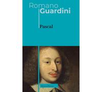 Pascal. Nuova ediz. - Guardini Romano