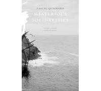 Pascal Quignard Mysterious Solidarities (Copertina rigida) French List