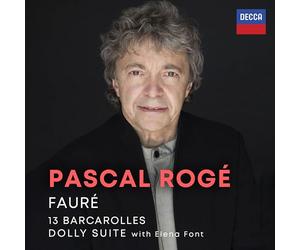 Pascal Rog Elena Font - Fauré: Barcarolles; Dolly Suite
