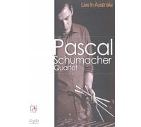 Pascal Schumacher Quartet - Live In Australia [Edizione: Regno Unito]