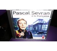 Pascal Sevran - A La Franeaise