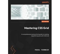 Pascal Thormeier Mastering CSS Grid (Tascabile)