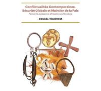 Pascal Touoyem Conflictualités Contemporaines, Sécurité Globale et M (Tascabile)