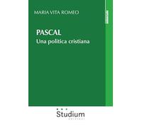 Pascal. Una politica cristiana