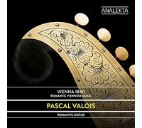 Pascal Valois - Vienna 1840: Romantic Viennese Music