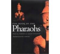 Pascal Vernus Jean Yoyotte The Book of the Pharaohs (Copertina rigida)