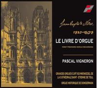 Pascal Vigneron - Livre D Orgue