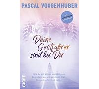 Pascal Voggenhu Deine Geistführer sind bei dir: Wie du mit deinen un (Tascabile)