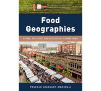 Pascale Joassart-Marcelli Food Geographies (Copertina rigida)