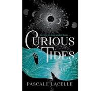 Pascale Lacelle Curious Tides (Tascabile) Drowned Gods Trilogy