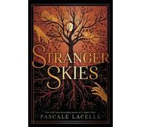 Pascale Lacelle Stranger Skies (Tascabile) Drowned Gods Trilogy