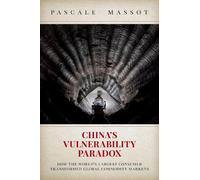 Pascale Massot China's Vulnerability Paradox (Tascabile)