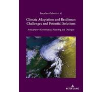 Pascaline Gabor Climate Adaptation and Resilience: Challenges and Po (Tascabile)