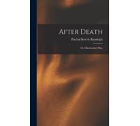 Paschal Beverly Randolph After Death (Copertina rigida)