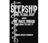Paschal Beverly Randolph Seership And The Magic Mirror (Tascabile)