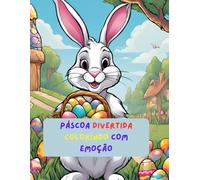 PÁSCOA DIVERTIDA PARA COLORIR COM EMOÇÃO: COELHOS EMOCIONADOS