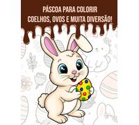 Páscoa para Colorir: Coelhos, Ovos e Muita Diversão!