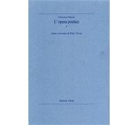 Pascoli,Giovanni. - L'Opera poetica scelta e annotata da Piero Treves.