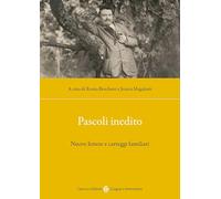 Pascoli inedito. Nuove lettere e carteggi familiari