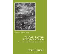Pascoli latino e novecentesco. Pomponia Graecina e Thallusa. Dai classici a Sbarbaro