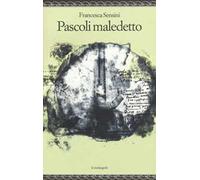 Pascoli maledetto