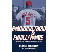 Pascual Rodriguez Rounding Third and Finally Home (Tascabile)