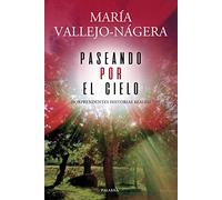 Paseando por el Cielo: Sorprendentes historias reales