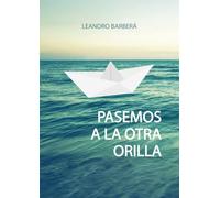 PASEMOS A LA OTRA ORILLA