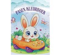 Pasen Kleurboek: 52 grote, gemakkelijk in te kleuren illustraties met lentebloemen, vrolijke konijntjes, kleurrijke eieren en meer voor kinderen van 2 tot 8 jaar