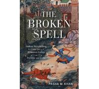 Pasha M. Khan The Broken Spell (Tascabile) Series in Fairy-Tale Studies
