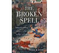 Pasha M. Khan The Broken Spell (Tascabile) Series in Fairy-Tale Studies