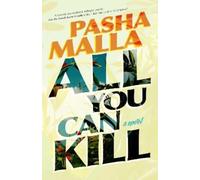 Pasha Malla All You Can Kill (Tascabile)
