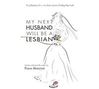 Pasha Marlowe My Next Husband Will Be a Lesbian (Tascabile)