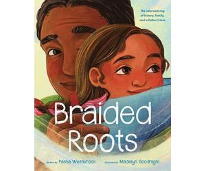 Pasha Westbrook Braided Roots: The Interweaving of History, F (Copertina rigida)