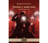 Pasión y nada más. Destini incrociati
