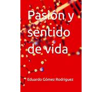 Pasión y sentido de vida: 1