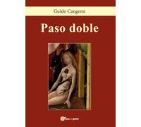 Paso doble di Guido Cangemi, 2017, Youcanprint