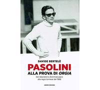 Pasolini alla prova di «Orgia». Dal laboratorio drammaturgico alla regia torinese del 1968