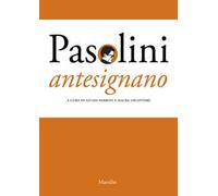 Pasolini antesignano