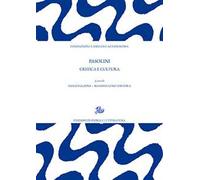 Pasolini. Critica e cultura