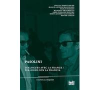 Pasolini: Dialogues avec la France / Dialoghi con la Francia