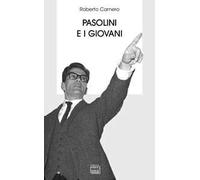 Libri Roberto Carnero - Pasolini E I Giovani