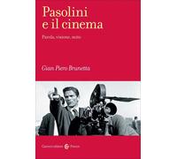 Pasolini e il cinema. Parola, visione, mito - 2025 - Carocci