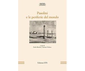 Pasolini e le periferie del mondo