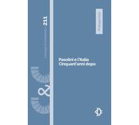Pasolini e l'Italia. Cinquant'anni dopo