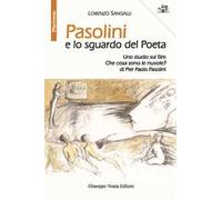 Pasolini e lo sguardo del Poeta. Uno studio sul film «Che cosa sono le nuvole?» di Pier Paolo Pasolini