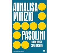 Pasolini. La biblioteca como archivo